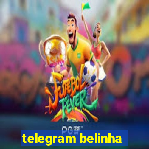 telegram belinha